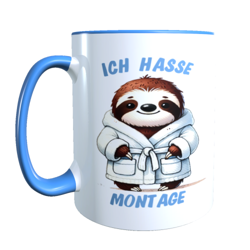 Faultiertasse - Ich hasse Montage