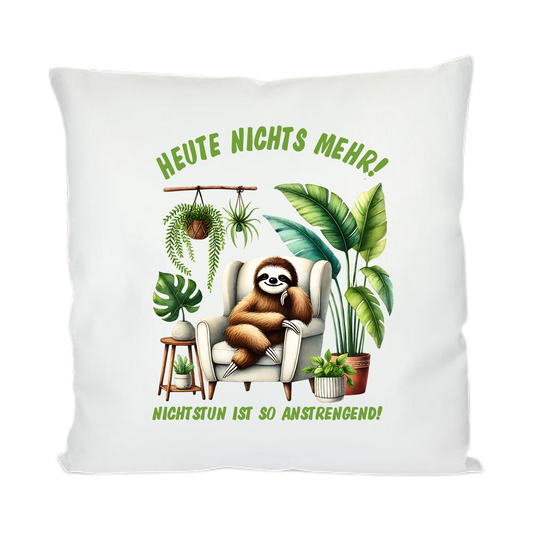 Kissen - Faultier - Nichtstun ist anstrengend