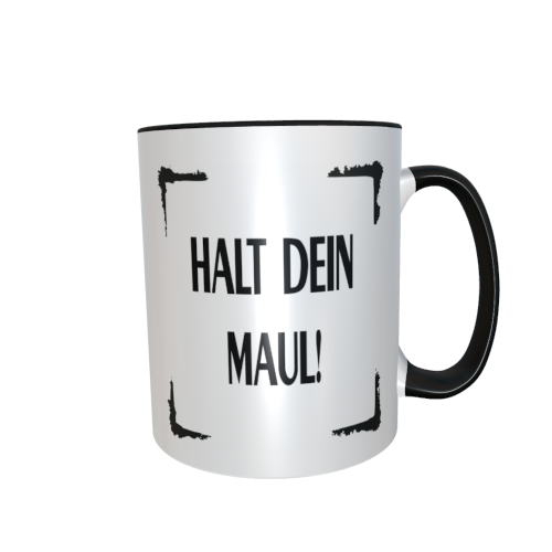 Statement Tasse – Halt dein Maul!