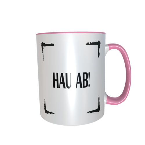 Statement Tasse – Hau ab!