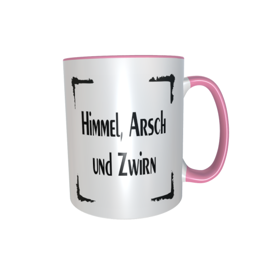 Statement Tasse – Himmel, Arsch und Zwirn