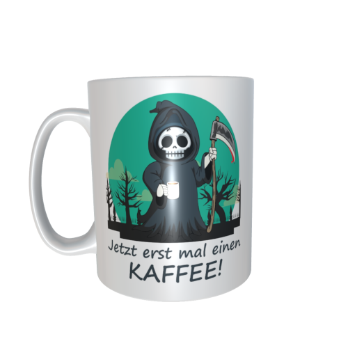 Motivtasse - Sensemann - Jetzt erst mal einen Kaffee (grün)
