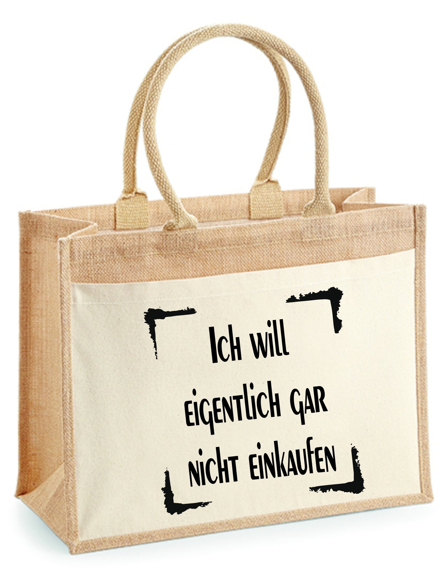 Jutetasche - Ich will gar nicht einkaufen