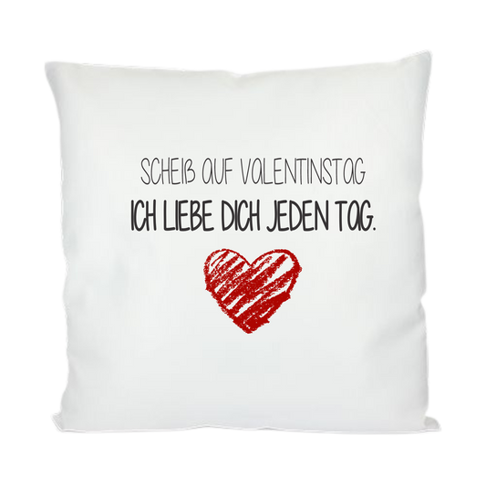 Kissen - Scheiß auf Valentinstag