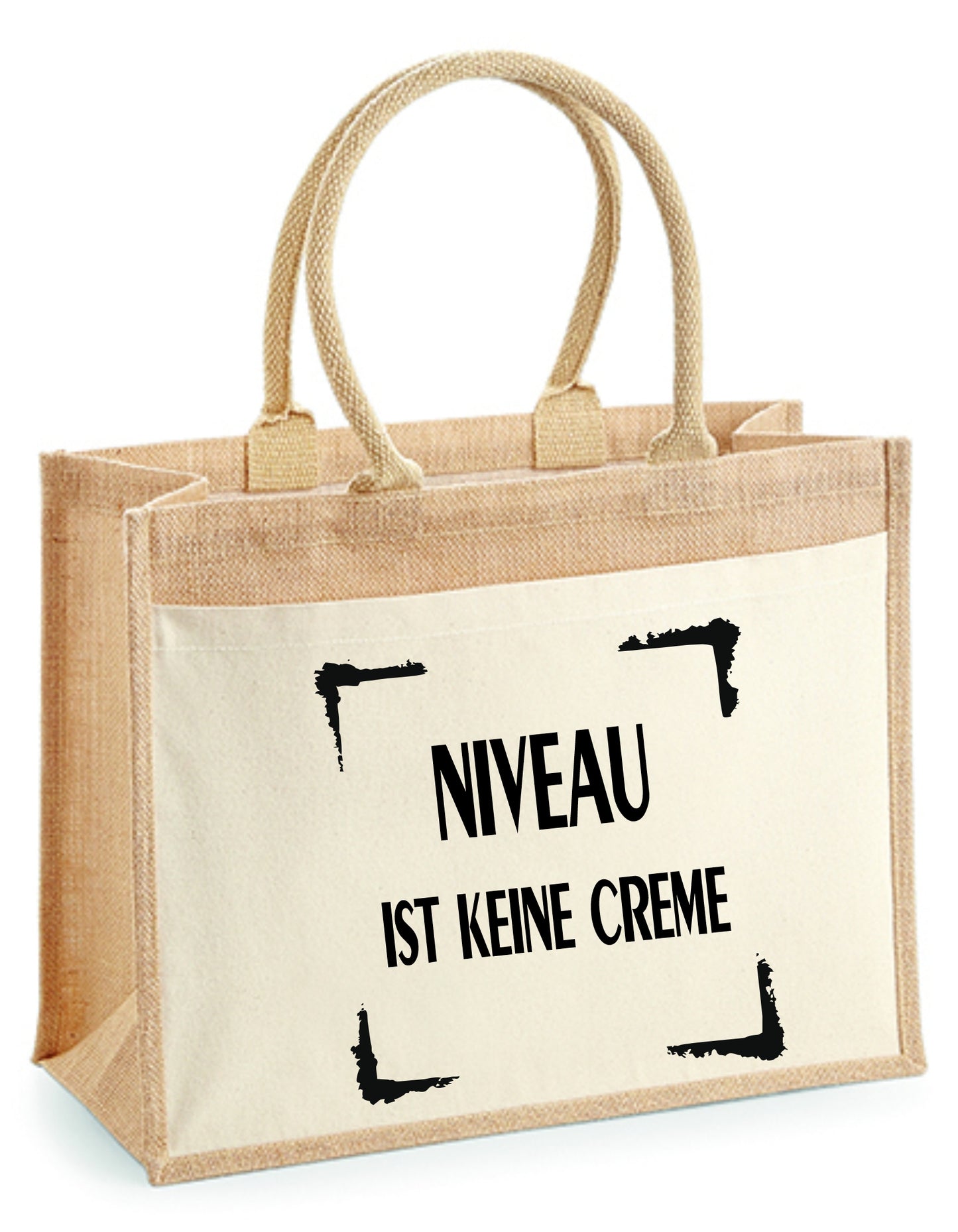 Jutetasche - Niveau ist keine Creme