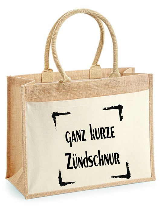 Jutetasche - Ganz kurze Zündschnur