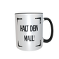 Statement Tasse – Halt dein Maul!